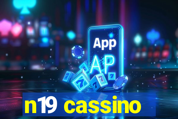 n19 cassino